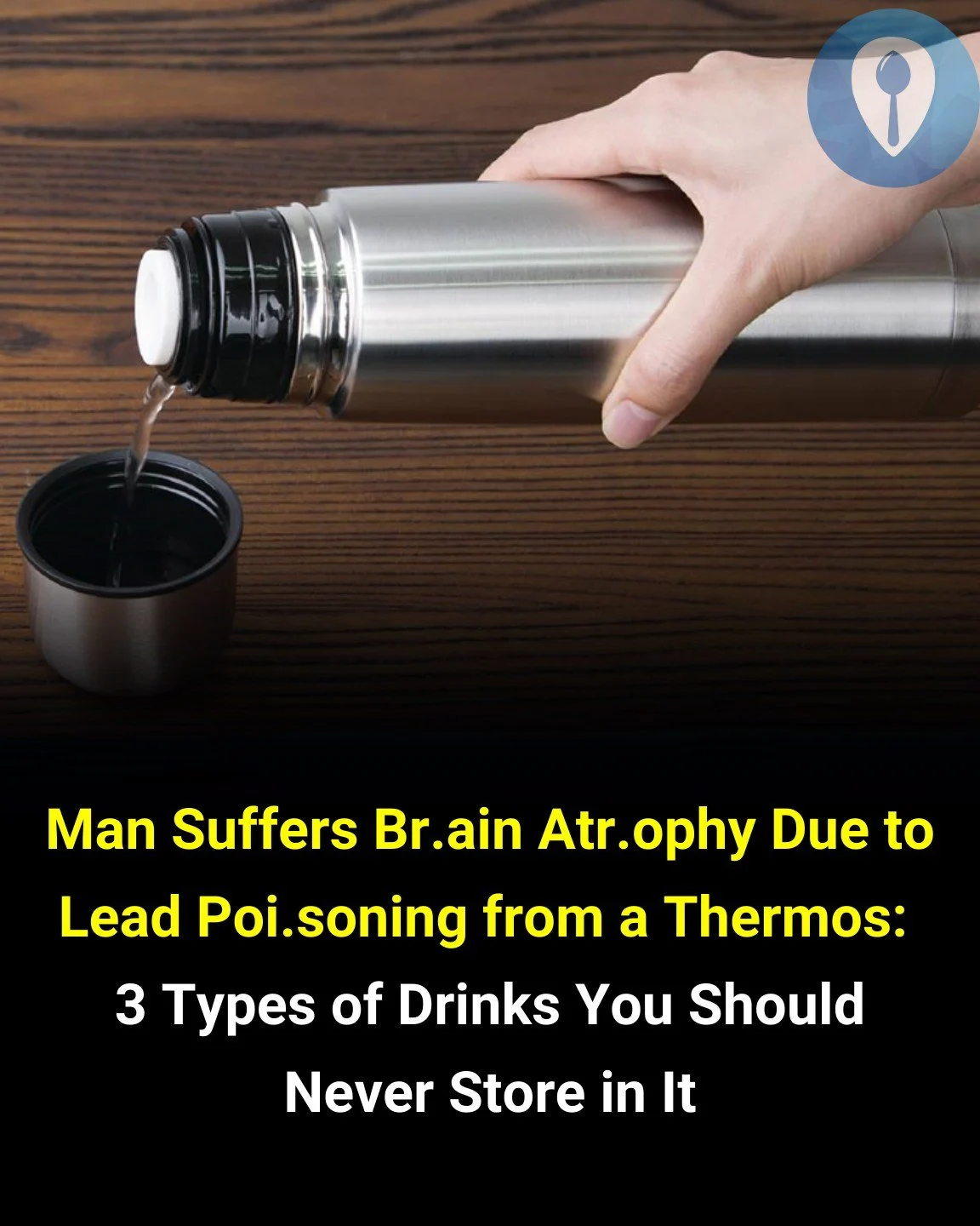 3 types of water that shouldn’t be stored in a thermos
