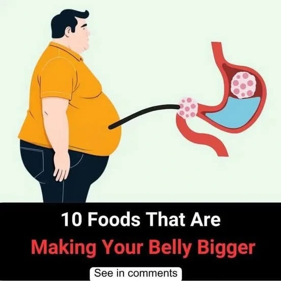 10 Foods That Are Making Your Belly Bigger!!!