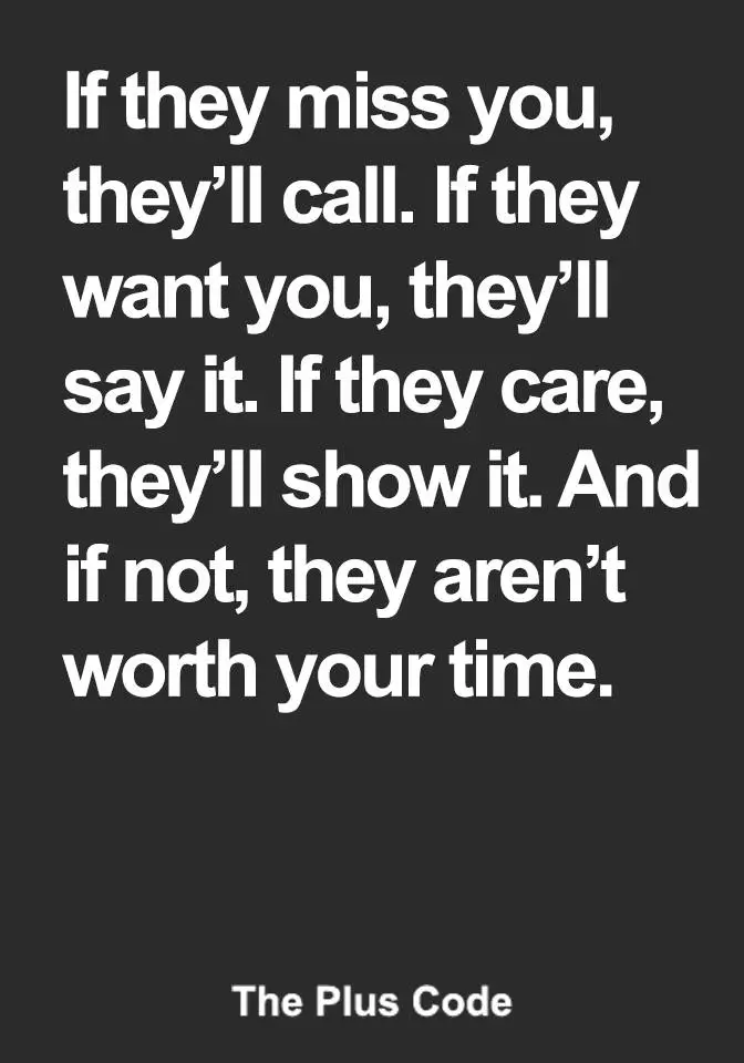 If They Miss You, They’ll Call: The Importance of Actions Over Words