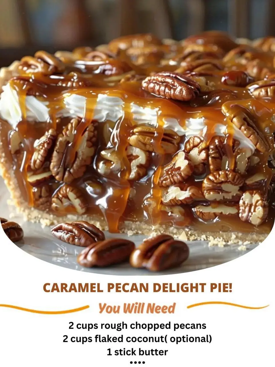 Caramel Pecan Delight Pie!